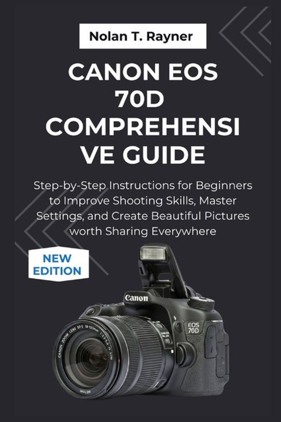 User Manuals for Tech Enthusiasts and Beginners- Canon EOS 7 ... - cover