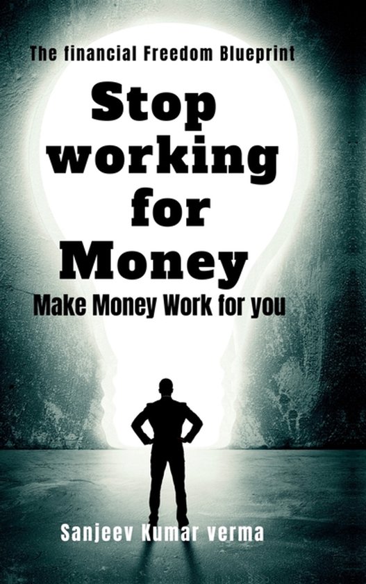 Stop Working for Money - cover