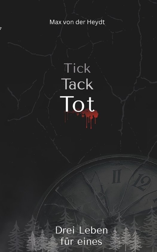 Tick, Tack, Tot - Trilogie- Tick, Tack, Tot - cover
