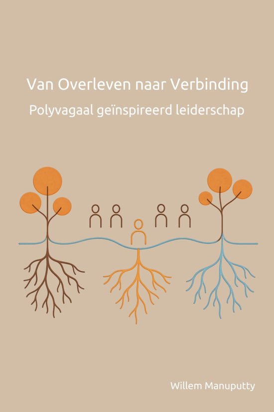 Van Overleven naar Verbinden - Polyvagaal geïnspireerd Leid ... - cover