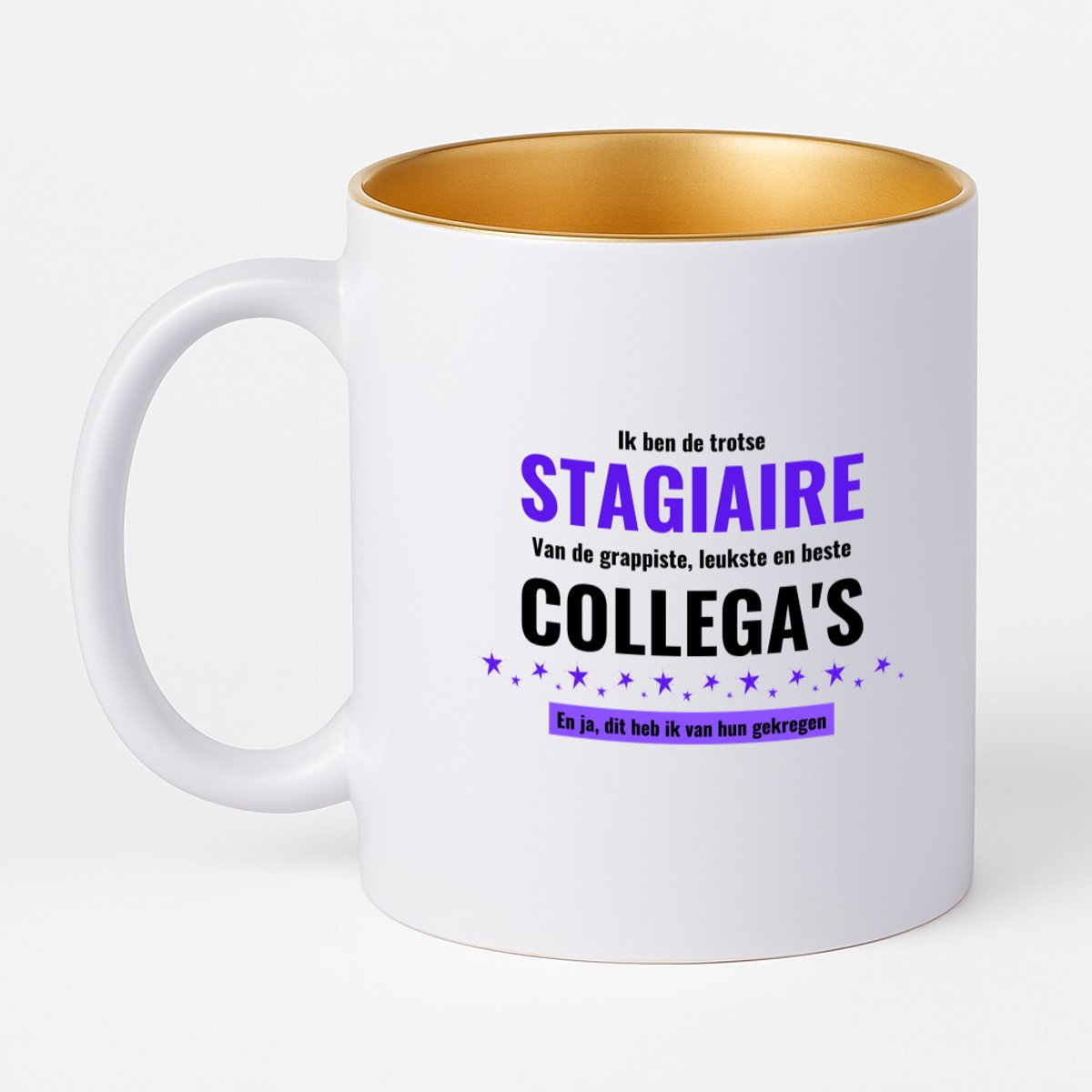 Hacebo® - ik ben de trotste stagiaire van de grappigste, leukste en beste collega's, en ja dit heb ik van hun gekregen koffiebeker met goud kleurige binnenkant - de trotste stagiaire - thee mok - koffie beker - koffiemok - 330 ML