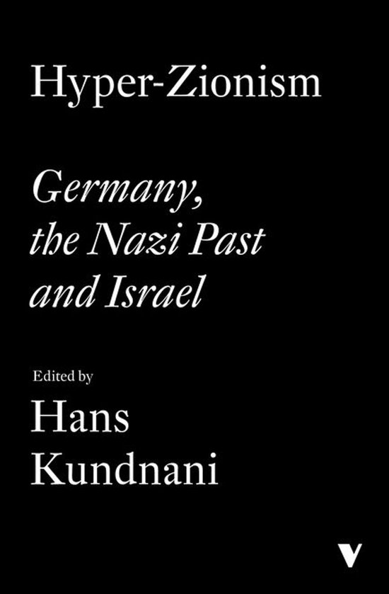 Livre "Hyper-Zionism: Germany, the Nazi Past and Israel" par Hans Kundnani.