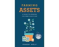The Wolf Financial Trilogy 2 - Farming Assets