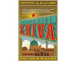 A Carpet Ride to Khiva