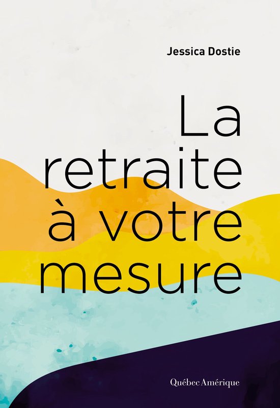 La retraite à votre mesure - cover