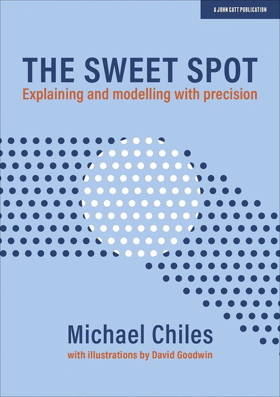 The Sweet Spot: Explaining and modelling with precision - cover