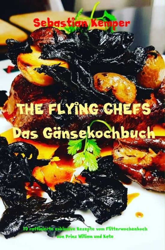 THE FLYING CHEFS Das Gänsekochbuch - cover