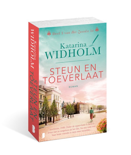 Livre "Steun en toeverlaat" par Katarina Widholm. Roman, tome 3 de Het Zweedse lot.