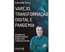 Varejo, transformação digital e pandemia