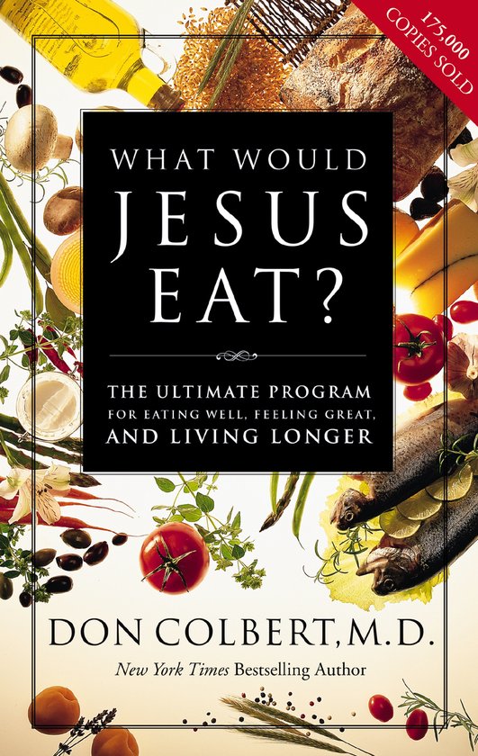 What Would Jesus Eat?