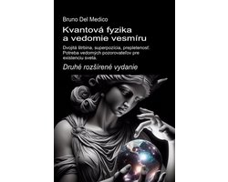 Kvantová fyzika a vedomie vesmíru. Druhé rozšírené vydanie.