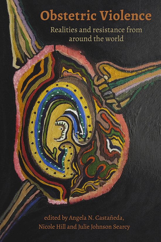 Obstetric Violence: Realities, and Resistance from Around th ... - cover