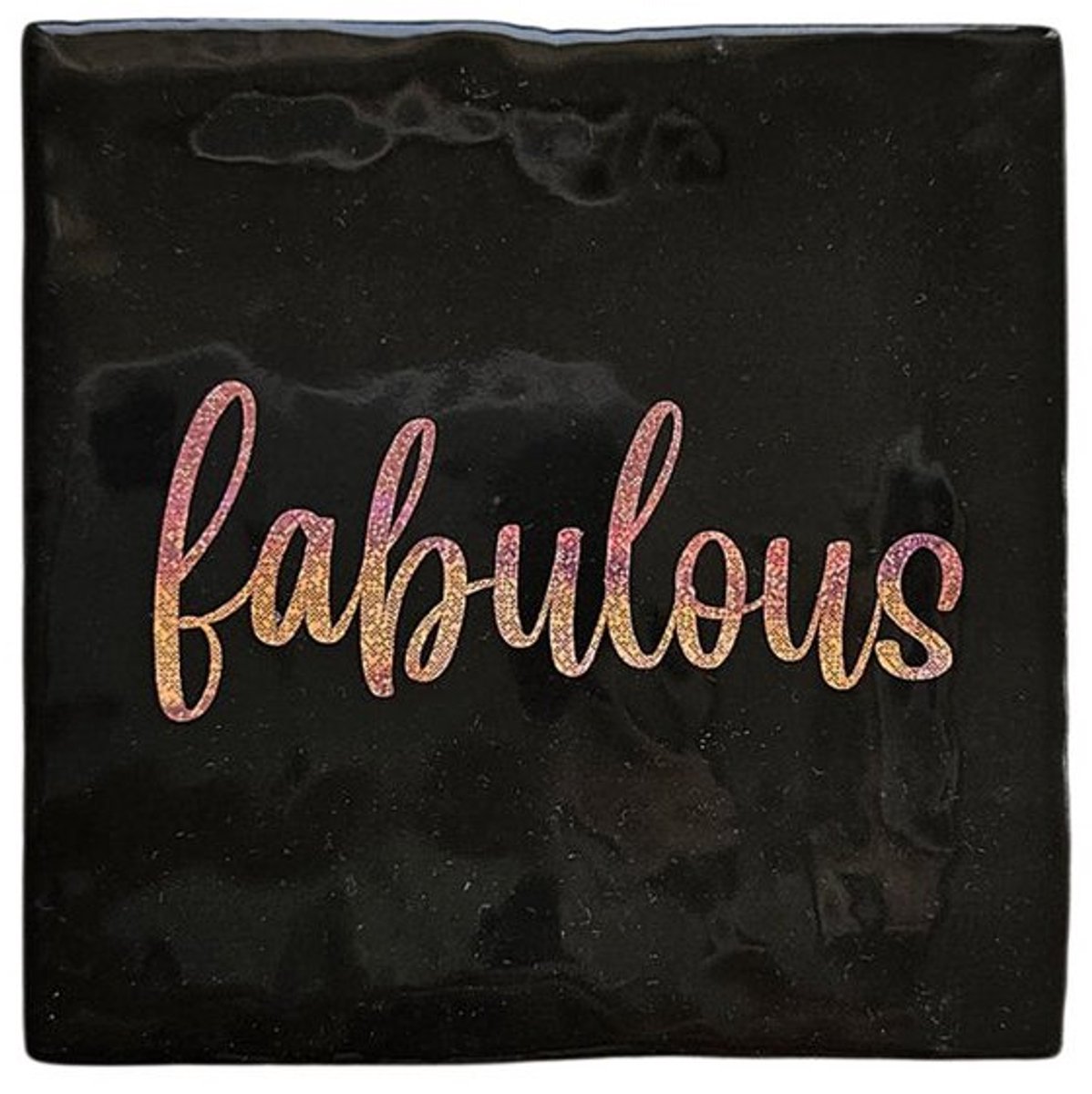 Tegeltjes met tekst: Fabulous - Zwart - Cadeau - kerst - 10x10