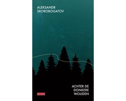 Omslag van Achter de donkere wouden