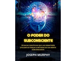 O Poder do Subconsciente (Traduzido)
