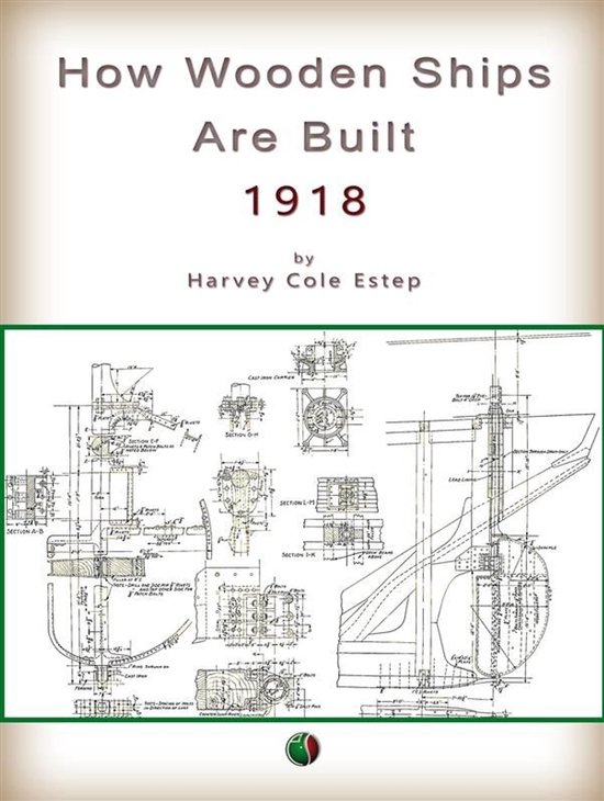 Naval architecture - How Wooden Ships Are Built - cover