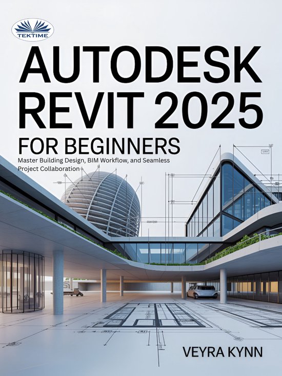 AutoDesk Revit 2025 For Beginners - cover