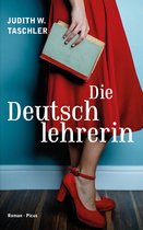 Boekomslag met de titel 'Die Deutschlehrerin', Judith W. Taschler. Een vrouw in een rode jurk met rode hakken houdt een boek vast.