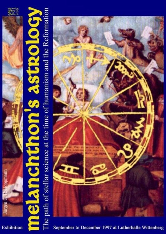 Melanchthon’s Astrology. Celestial Science at the time of  ... - cover