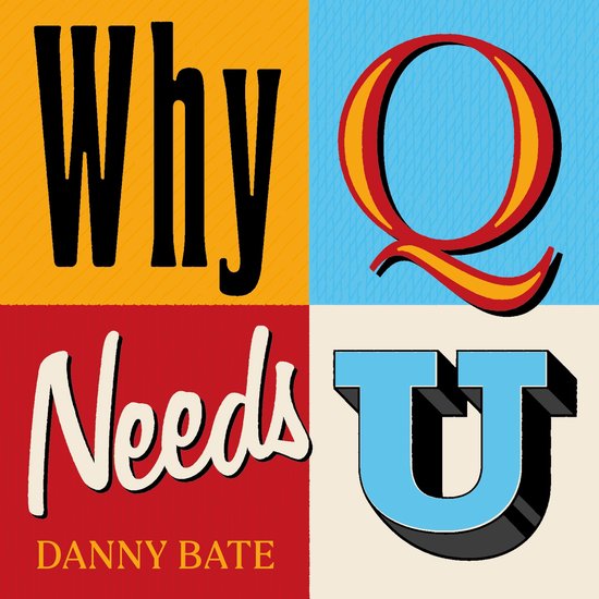 Why Q Needs U - cover