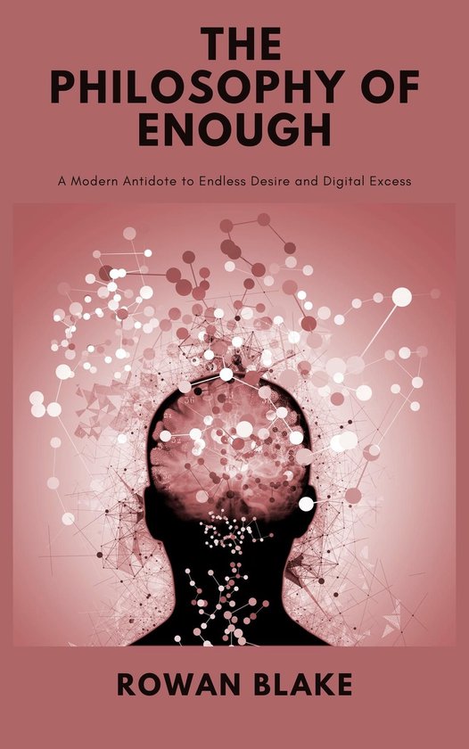 The Philosophy of Enough