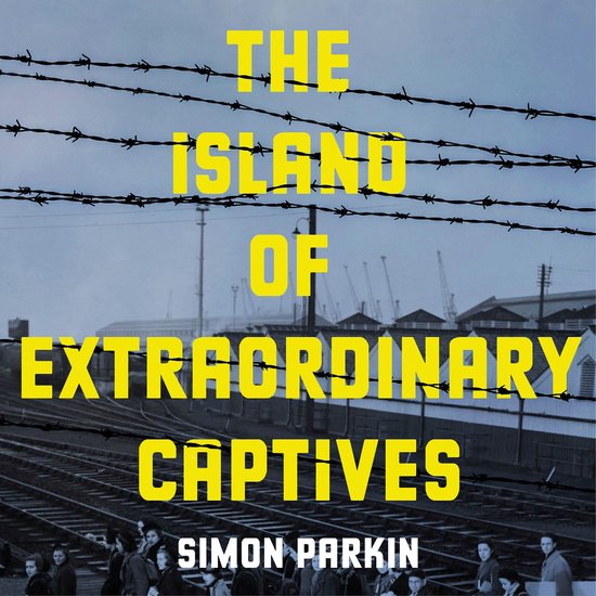 The Island of Extraordinary Captives - cover