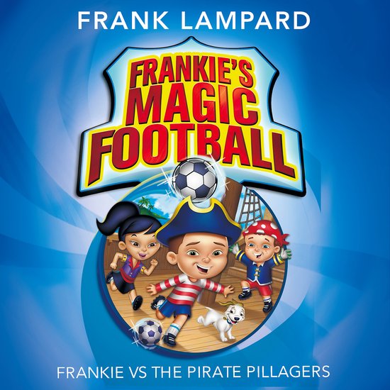 Frankie's Magic Football1- Frankie vs The Pirate Pillagers - cover