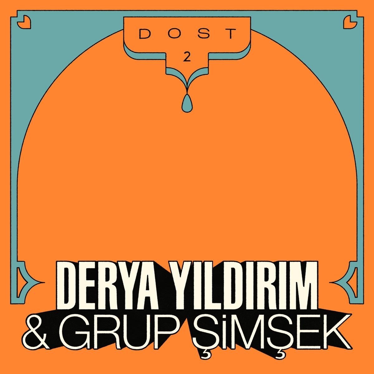 Derya Yildirim & Grup Simsek - Dost 2 (LP)