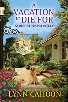 A Tourist Trap Mystery 14 - A Vacation to Die For