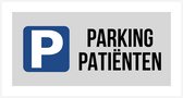 Pictogram/ bord | "Parking patiënten" | 30 x 15 cm | Parkeren | Parkeeroverlast | Privaat parking | Prive parking | Parking vrijhouden | Praktijk | Dokter | Tandarts | Kinesist | Chiropractor | Fysiotherapeut | Patiënt | Grijs | 2 stuks