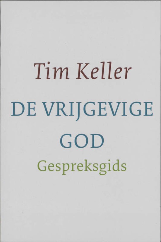 De vrijgevige God gespreksgids