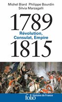 Histoire de France - 1789-1815. Révolution, Consulat, Empire