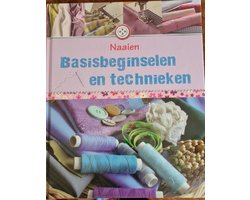 Naaien Basisbeginselen en Technieken