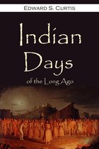 Indian Days of the Long Ago