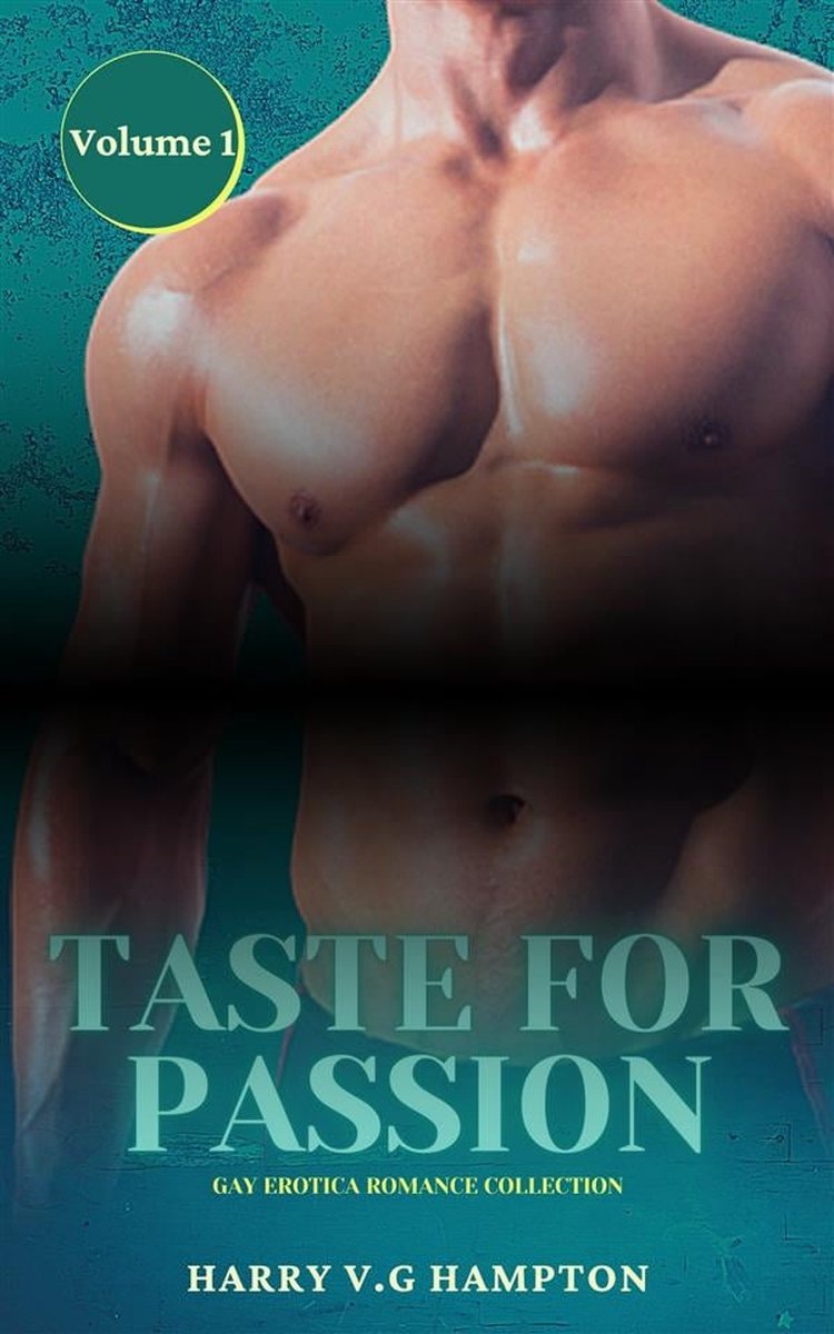 Taste for Passion 1 - Taste for Passion - Gay Erotica Romance Collection -  Volume 1... | bol.