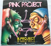 Pink Project ‎– B.Project (1983) LP Vinyl, 12", 33 ⅓ RPM, Stereo