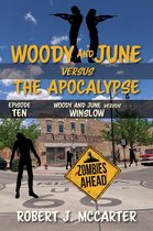 Woody and June Versus the Apocalypse 10 - Woody and June versus Winslow