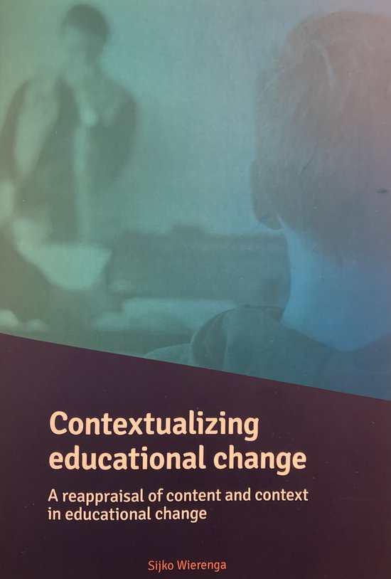 Contextualizing educational change, Sijko Wierenga | 9789082150117 ...