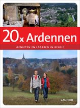 20 x logeren & genieten in de Ardennen