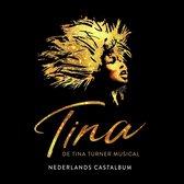 Tina - De Tina Turner musical - Nederlands castalbum (CD)