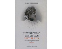 Omslag van Het rebelse leven van Lily Braun, 1865-1916