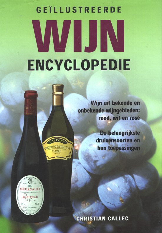 Cover van het boek 'Geillustreerde wijn encyclopedie' van Christian Callec