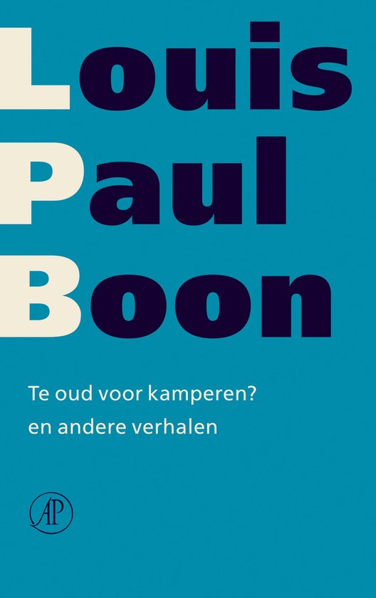 9789029563055 - Verzameld werk L.P. Boon 5 -   Te oud voor kamperen