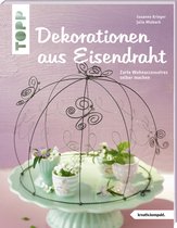 Dekorationen aus Eisendraht (kreativ.kompakt.)