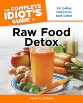 The Complete Idiots Guide to Raw Food De