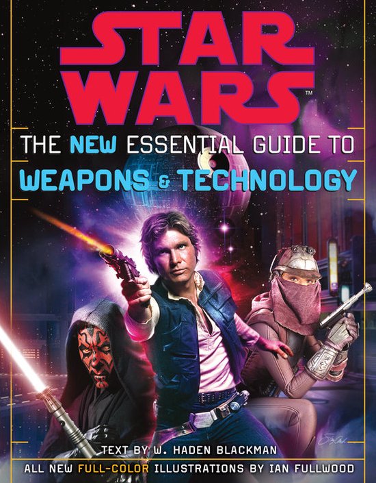 Star Wars The New Essential Guide To Weapons And Technology - cover