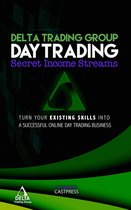 Delta Trading Group Short Series Promotional 1 - Day-Trading: Secret Income Streams