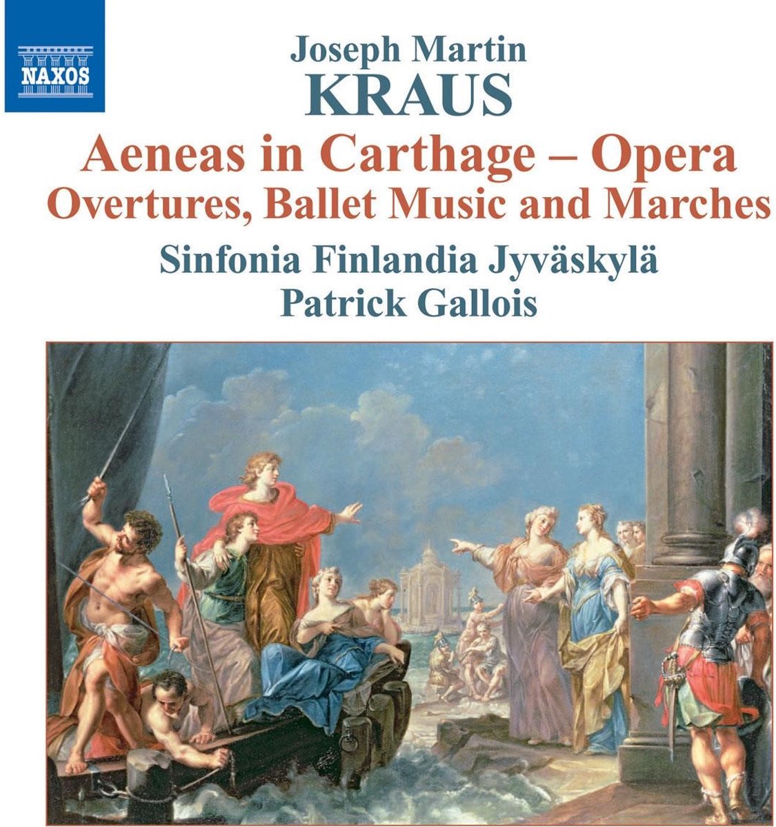 Sinfonia Finlandia Jyväskylä, Patrick Gallois - Kraus: Aeneas In Carthage (CD)