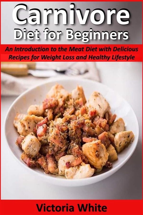 carnivore-diet-for-beginners-ebook-victoria-white-9791221395181