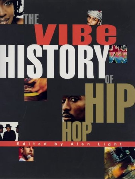 De kaft van het boek "The Vibe History of Hip Hop" met foto's van artiesten, de titel in grote letters, en een rode streep onderaan.